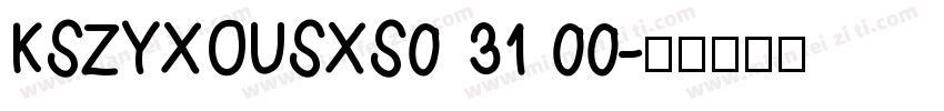 KSZYXOUSXS0 31 00字体转换